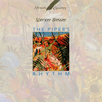 Spencer Brewer - The Piper's Rhythm