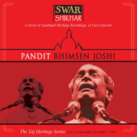 Bhimsen Joshi - Swar Shikhar - The Taj Heritage Series: Live In Hyderabad November 2, 2001