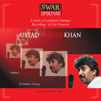 Ustad Rashid Khan - Swar Shikhar: Live In Mumbai 1997