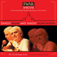 Rajan and Sajan Mishra - Swar Shikhar - The Taj Heritage Series: Live In Mumbai September 26 2001