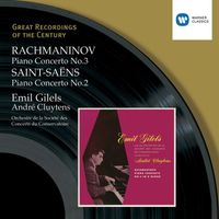 Emil Gilels, André Cluytens & Orchestre de la Société des Concerts du Conservatoire - Rachmaninov: Piano Concerto No. 3 - Saint-Saëns: Piano Concerto No. 2
