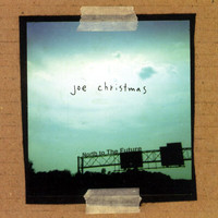 Joe Christmas - North To The Future