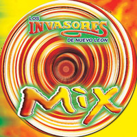 Los Invasores De Nuevo León - Mix