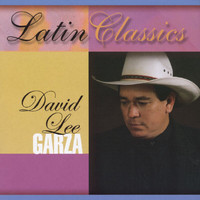 David Lee Garza - Latin Classics