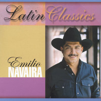 Emilio Navaira - Latin Classics