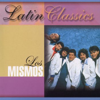 Los Mismos - Latin Classics