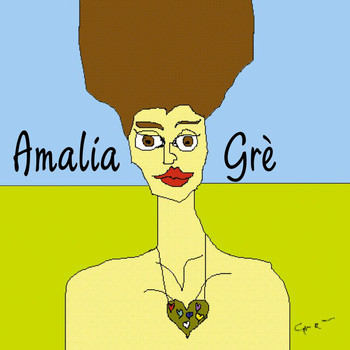 Amalia Gre' - Amalia Grè