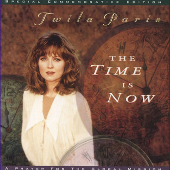 Twila Paris - The Time Is Now