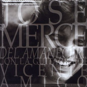 José Mercé - Del Amanecer...