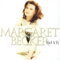 Margaret Becker - Fiel A Ti