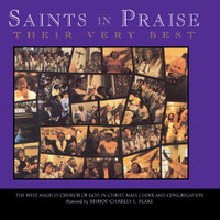 West Angeles Cogic Mass Choir And Congregation - Saints In Praise Collection