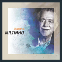 Miltinho - Retratos