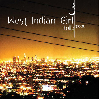 West Indian Girl - Hollywood