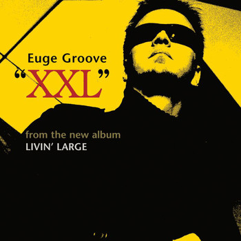 Euge Groove - XXL
