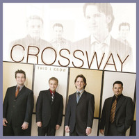 CrossWay - This I Know