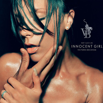 Victoria Beckham - Not Such An Innocent Girl