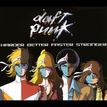 Daft Punk - Harder, Better, Faster, Stronger