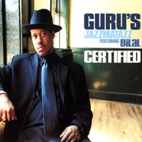Guru's Jazzmatazz - Certified (Explicit)