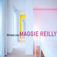 Maggie Reilly - Always You