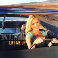 Geri Halliwell - Lift Me Up