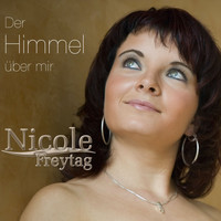 Nicole Freytag - Der Himmel über mir