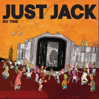 Just Jack - No Time (Blanco & Hadassi Remix)
