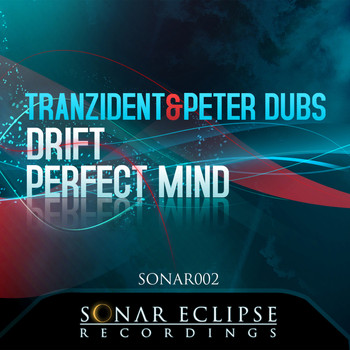 Tranzident & Peter Dubs - Drift, Perfect Mind