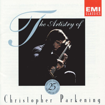 Christopher Parkening - The Artistry Of Christopher Parkening