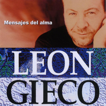 León Gieco - Mensajes Del Alma