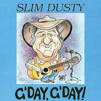 Slim Dusty - G'Day G'Day