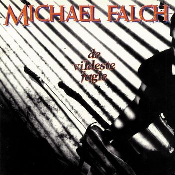Michael Falch - Vildeste Fugle