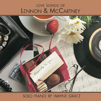 Wayne Gratz - From Me To You (Love Songs Of Lennon & McCartney)
