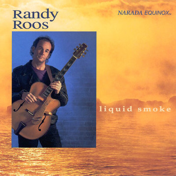 Randy Roos - Liquid Smoke
