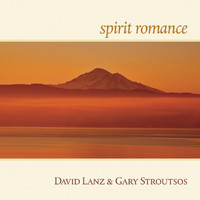David Lanz, Gary Stroutsos - Spirit Romance