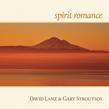 David Lanz, Gary Stroutsos - Spirit Romance