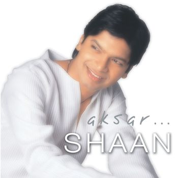 Shaan - Aksar...