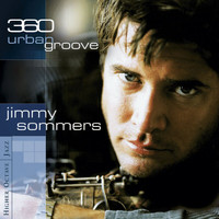 Jimmy Sommers - 360 Urban Groove