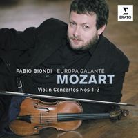 Europa Galante & Fabio Biondi - Mozart: Violin Concertos Nos. 1 - 3