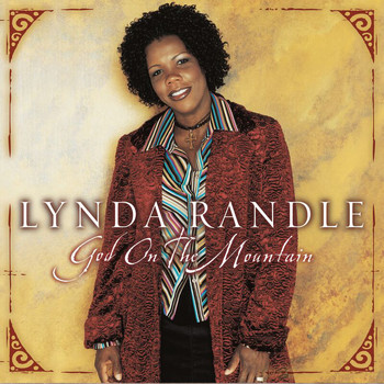 Lynda Randle - God On The Mountain