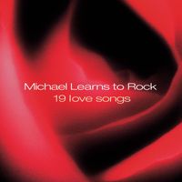 Michael Learns To Rock - 19 Love Ballads