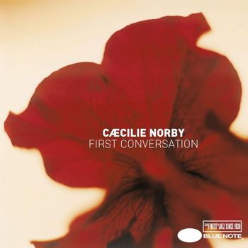 Caecilie Norby - First Conversation