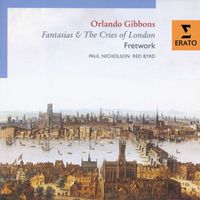 Fretwork - Orlando Gibbons - Fantasias and Cries