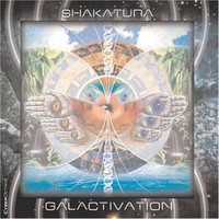 Shakatura - Galactivation