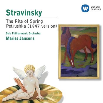 Oslo Philharmonic Orchestra & Mariss Jansons - Stravinsky: The Rite of Spring/Petrushka