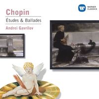 Andrei Gavrilov - Chopin: Études, Ballades Nos. 1 & 2