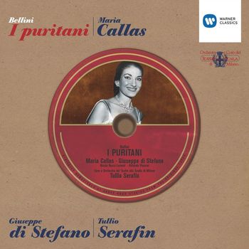 Maria Callas/Tullio Serafin/Giuseppe di Stefano - Vincenzo Bellini - I Puritani