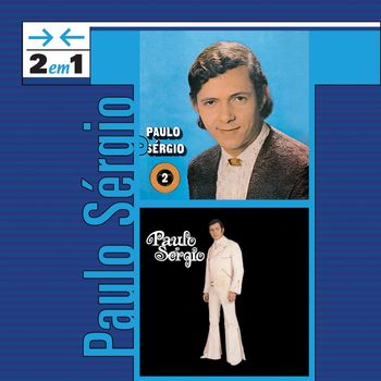 Paulo Sergio - 2 Em 1