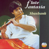 Shashank - Flute Fantasia