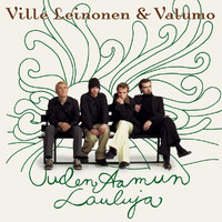 Ville Leinonen & Valumo - Uuden Aamun Lauluja