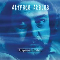 Alfredo Abalos - Serie De Oro